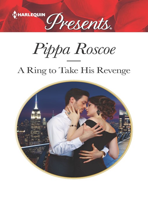 Title details for A Ring to Take His Revenge by Pippa Roscoe - Available